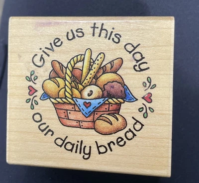 Rubber Stampede Give Us This Day Our Daily Bread Religious Rubber Stamp - Image 1 of 4