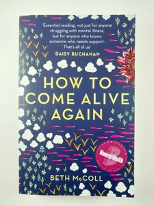 How to Come Alive Again by Beth McColl (2020, TPB) - Picture 1 of 3