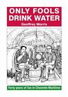 Only Fools Drink Water by Morris, Geoffrey Paperback Book The Fast Free Shipping