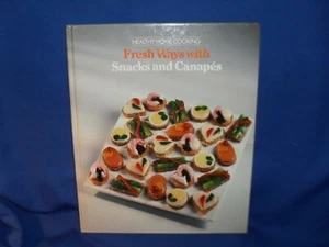 FRESH WAYS WITH SNACKS AND CANAPES - HEALTHY HOME COOKING - HC - Foto 1 di 4