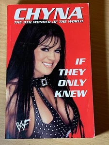 Chyna The 9th Wonder Of The World If They Only Knew Joanie Laurer Paperback 2001 - Picture 1 of 4