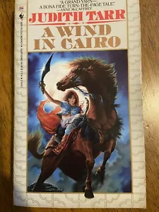 A WIND IN CAIRO Judith Tarr BANTAM SPECTRA Fantasy 1ST PRINTING - Picture 1 of 1