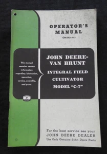 1953 JOHN DEERE MODEL "C-7 VAN BRUNT INTEGRAL FIELD CULTIVATOR" OPERATORS MANUAL - Picture 1 of 5