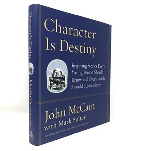 (Signed) Character is Destiny by John McCain - Picture 1 of 7