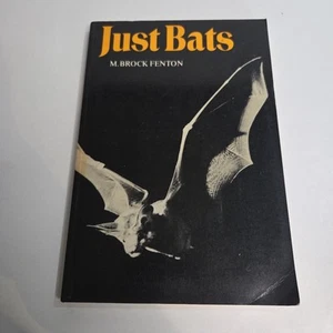Just Bats Brock Fenton Chiropterans Flying Mammals 1991 PB - Picture 1 of 11