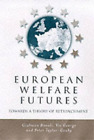 Giuliano Bonoli Vic George Peter Taylor-Gooby European Welfare Futures (Poche)