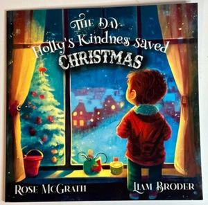 The Day Holly’s Kindness Saved Christmas Rose McGrath Paperback Like New - Imagen 1 de 5