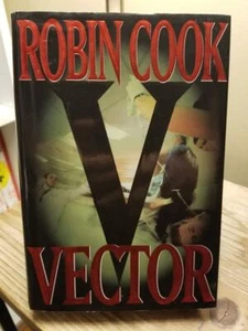 Vector (Jack Stapleton/Laurie Montgomery Bk #4) by Robin Cook 1st/1st HB DJ VGC! - Imagen 1 de 12