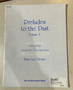 Preludios al Pasado Volumen 3 Emma Lou Diemer 1992 Órgano Siglo XIX Himno Melodías - Imagen 1 de 3