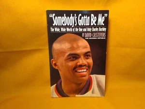 Somebody’s Gotta Be Me Charles Barkley by David Casstevens 1994 Signed by author - Imagen 1 de 13