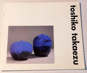 TOSHIKO TAKAEZU: FOUR DECADES - Montclair Art Museum catalog - CERAMICS - Foto 1 di 5
