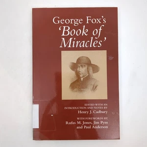 George Fox Book of Miracles Quakerism History Paperback Book Henry Cadbury 2000 - Imagen 1 de 21