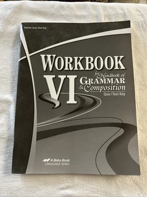Abeka English 12th Grade Grammar Composition VI Teacher Quiz/Test Key ab3 - Image 1 of 4