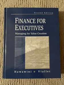 Finance for Executives : Managing for Value Creation by Claude Viallet and... - Picture 1 of 3