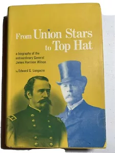 Civil War History : From Union Stars To Top Hat - Edward G. Longacre - Picture 1 of 10