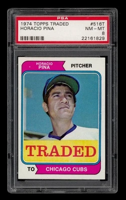 1974 Topps Traded Set-Break #516T Horacio Pina PSA 8 NM-MT - Image 1 of 3