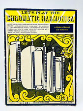 Let's Play the Chromatic Harmonica, A Modern Method and Collection, 1966