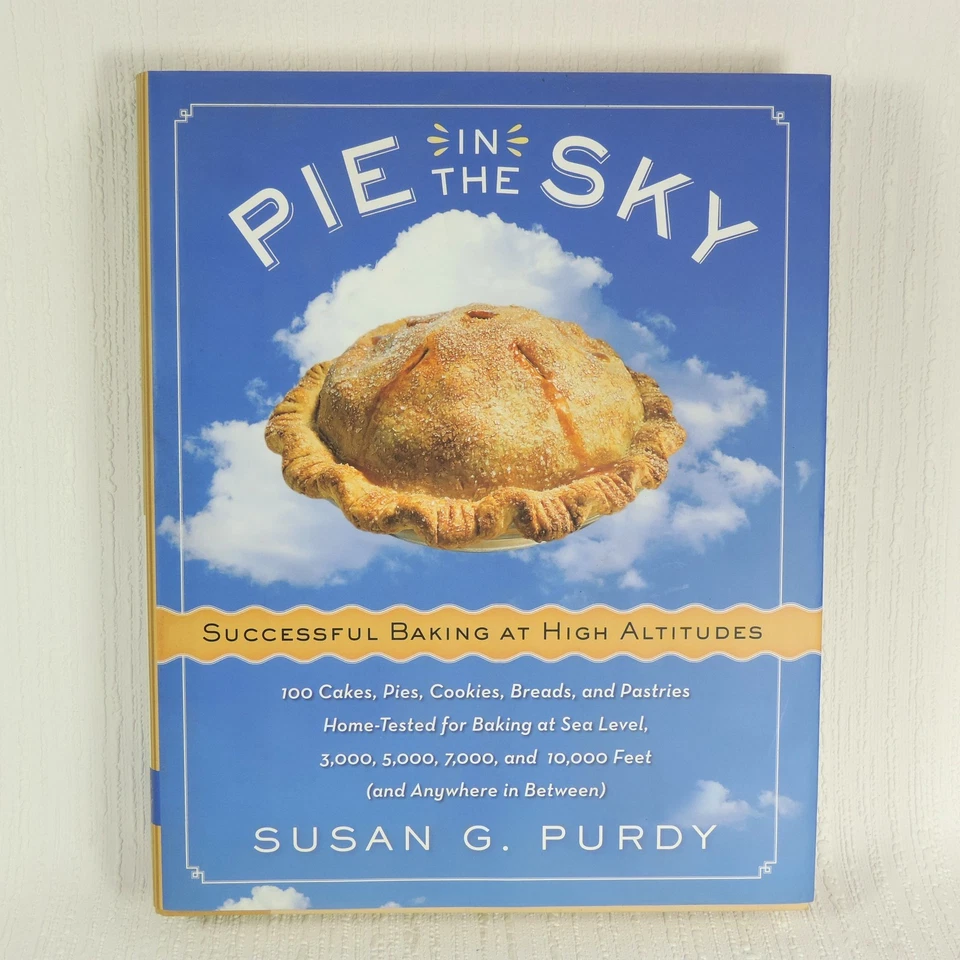 Pie in the Sky Successful Baking at High Altitudes Susan Purdy HC Dust Jacket Foto 1 de 1