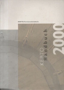 KERTO-Handbuch 2000 : KERTO-Furnierschichtholz / [Finnforest GmbH]. - Bild 1 von 1