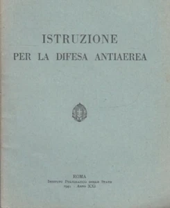 LM- ISTRUZIONE PER LA DIFESA ANTIAEREA -- ISTITUTO POLIGRAFICO --- 1942- S- MLT4 - Foto 1 di 1