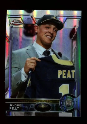 2015 Topps Chrome Refractor #133 Andrus Peat New Orleans Saints RC - Image 1 of 2