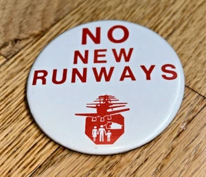 Vintage NO NEW RUNWAYS - Airport Protest Button - Picture 1 of 2