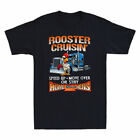 T Move Black Shirt Or Cruisin Stay Over Men's Rooster Speed Hens Home With Up
