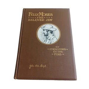 Felix Moses The Beloved Jew HC Book 1930 Author's Edition LLoyd Civil War - Picture 1 of 6