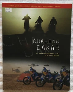 CHASING DAKAR - RIDER'S GUIDE TO ADVENTURE RIDING, RALLY PREP * 1stPrint '06 VG+ - Picture 1 of 4