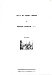 Bulletin 14 - Sté Etudes historiques du canton de SAINT-GAULTIER + CHAUX + CONDE - Picture 1 of 3