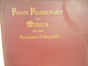 Vintage 1893 : From Frankfort To Munich : Rev. James S. Stone D.D. - 7C7 - Picture 1 of 10