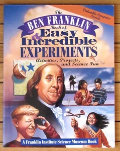 THE BEN FRANKLIN BOOK OF EASY & INCREDIBLE EXPERIMENTS Activies Projects Fun - Imagen 1 de 1