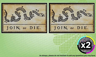 JOIN OR DIE BEN FRANKLIN x2 5" Vinyl Sticker decal car window laptop fun