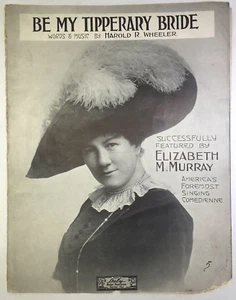 Harold Wheeler BE MY TIPPERARY BRIDE Daly Publisher Sheet Music Elizabeth Murray - Picture 1 of 12