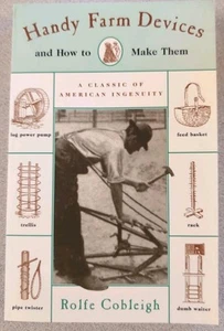 Handy Farm Devices and How to Make Them by Rolfe Cobleigh (1996, Paperback) - Picture 1 of 5