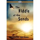 The Riddle of the Sands by Erskine Childers (Paperback, - Paperback NEW Erskine