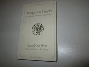 VOYAGE EN IRLANDE, AU PAYS DE GALLES ET EN ANGLETERRE --- ANATOLE LE BRAZ - Picture 1 of 1