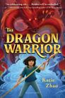 The Dragon Warrior by Zhao, Katie