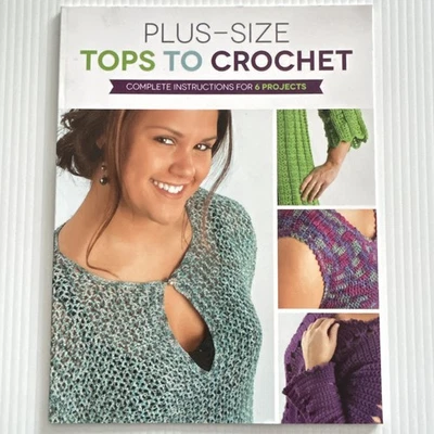 PLUS SIZE TOPS TO CROCHET Pattern Booklet Complete Instructions 6 Projects - Image 1 of 4
