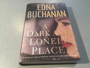 A Dark and Lonely Place - Edna Buchanan - 1st Ed 1st Print HC - SIGNED FREE SH - Picture 1 of 5