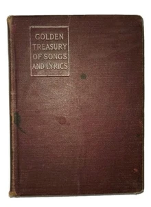 Over 100 Years Old! The Golden Treasury of Songs and Lyrics - HC 1905-Palgrave - Picture 1 of 18