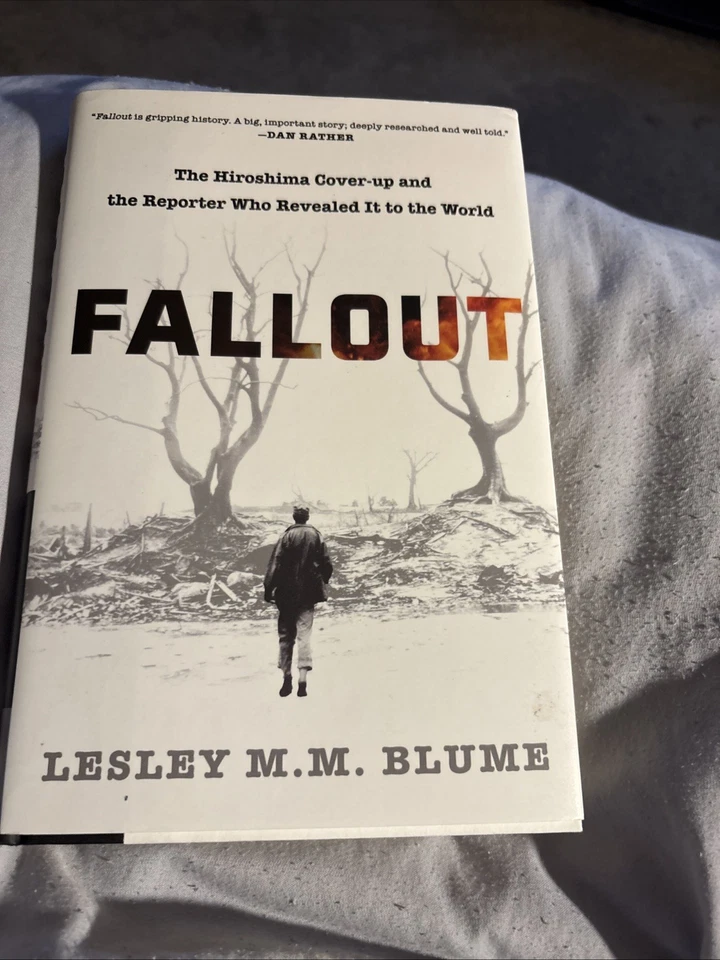 Fallout: The Hiroshima Cover-up and the Reporter Who Revealed It to the World b - Image 1 of 1