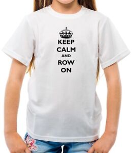 Keep Calm And Row On - Kids T-Shirt - Rowing Rower Love Canoe Kayak Boat