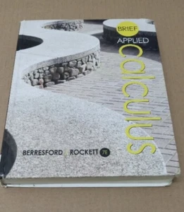 Brief Applied Calculus by Andrew M. Rockett and Geoffrey C. Berresford (2015,... - Bild 1 von 4