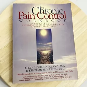 THE CHRONIC PAIN CONTROL WORKBOOK: A STEP-BY-STEP GUIDE By Ellen Mohr Catalano - Picture 1 of 15