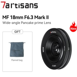 7Artisans 18mm F6.3 Mark II APS-C Lens for Fujifilm Fuji XF Sony E Nikon Z M4/3