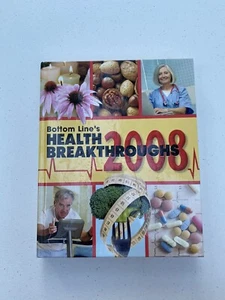 Bottom Line's Health Breakthroughs 2008 Hardcover - Foto 1 di 2