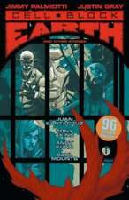 Cell Block Earth and Other Stories by Jimmy Palmiotti: Used