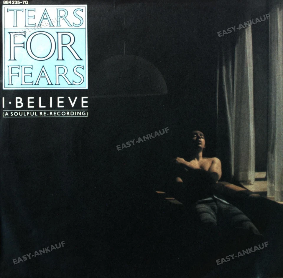 Tears For Fears - I Believe (A Soulful Re-Recording) 7" (VG) . - Image 1 of 1