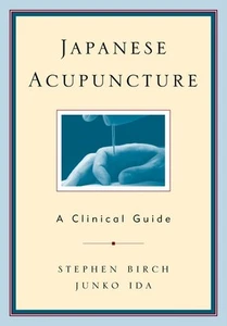 Japanese Acupuncture: A Clinical Guide by Stephen Birch 9780912111421 - Picture 1 of 1